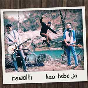 Rewolti - Kao Tebe Ja Album