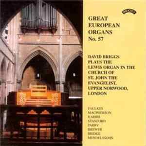 David Briggs - David Briggs Plays The Lewis Organ In The Church Of St. John The Evangelist, Upper Norwood, London Album