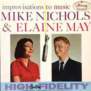 Mike Nichols & Elaine May - Improvisations To Music Album