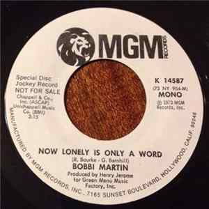Bobbi Martin - Now Lonely Is Only A Word Album