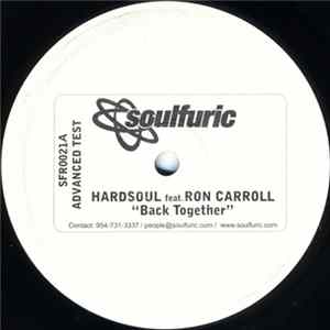 Hardsoul Feat. Ron Carroll - Back Together Album
