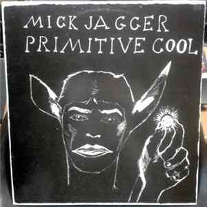Mick Jagger - Primitive Cool Album