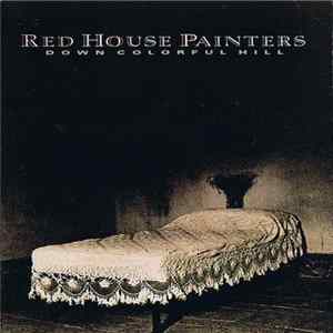 Red House Painters - Down Colorful Hill Album