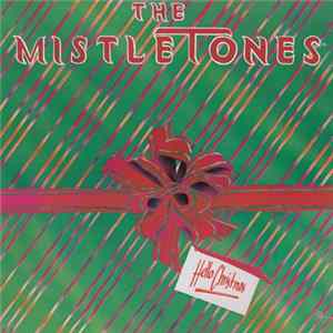 The Mistletones - Hello Christmas Album