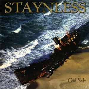 Staynless - Old Salt Album
