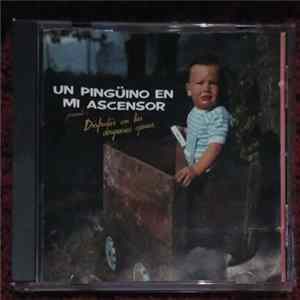 Un Pingüino En Mi Ascensor - Disfrutar Con Las Desgracias Ajenas Album