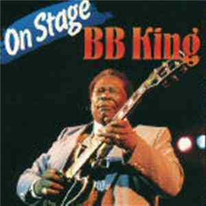 B.B. King - On Stage Album