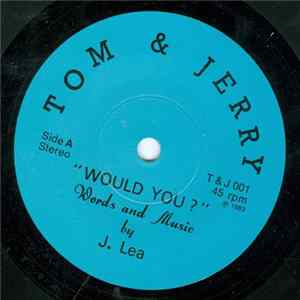 J. Lea - Would You? Album