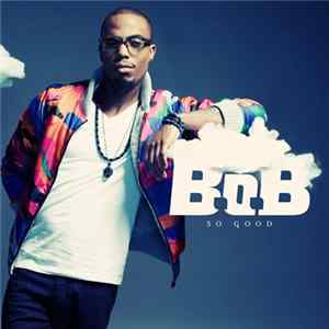 B.o.B - So Good Album