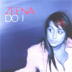 Zeena - Do I Album