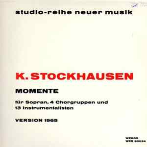 K. Stockhausen - Momente - Version 1965 Album