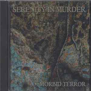 Serenity In Murder - Morbid Terror Album