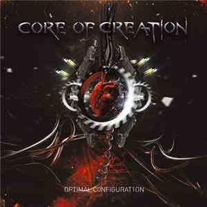 Core Of Creation - Optimal Configuration Album