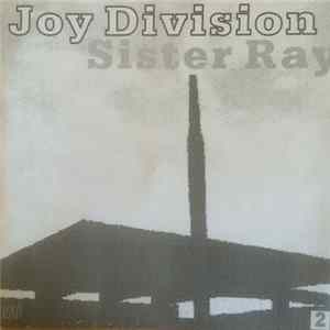 Joy Division - Sister Ray 2 Album