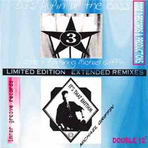 Code 3 Featuring Michael Griffin - DJ's Hypin' Up The Bass / It's That Rhythm Album