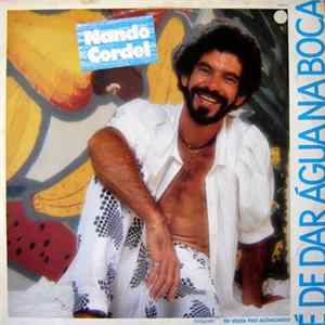 Nando Cordel - É De Dar Água Na Boca Album