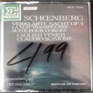 Arnold Schoenberg, I Solisti Veneti, Claudio Scimone - Verklärte Nacht Op. 4 (La Nuit Transfigurée) / Suite Pour Cordes En Sol Majeur G Major Album