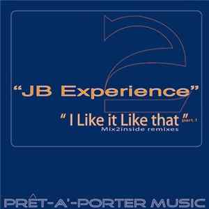 JB Experience - I Like It Like That (Mix2Inside Remixes Part 1) Album