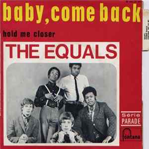 The Equals - Baby, Come Back / Hold Me Closer Album