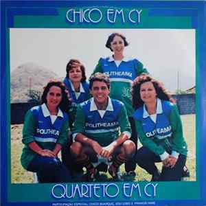 Quarteto Em Cy - Chico Em Cy Album