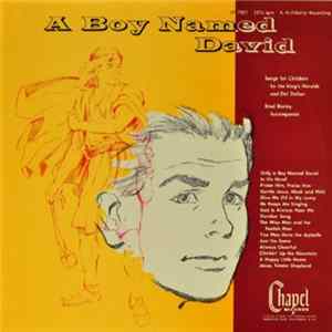 The King's Heralds And Del Delker : Brad Braley - A Boy Named David Album