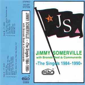 Jimmy Somerville With Bronski Beat & Communards - The Singles 1984-1990 Album