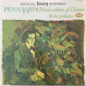 Leonard Pennario, Frédéric Chopin - Piano Colors Of Chopin, The Preludes Album