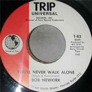 Bob Newkirk - You'll Never Walk Alone / For The Good Times Album