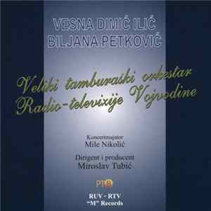 Vesna Dimić Ilić, Biljana Petković, Veliki Tamburaški Orkestar Radio-televizije Vojvodine - Untitled Album