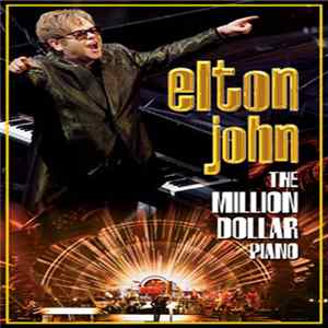 Elton John - The Million Dollar Piano Album
