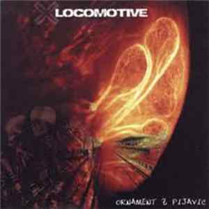 Locomotive - Ornament Z Pijavic Album