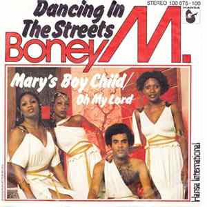 Boney M. - Dancing In The Streets / Mary's Boy Child / Oh My Lord Album