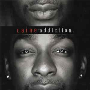 Caine - Addiction Album