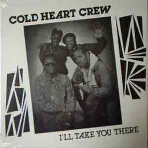 Cold Heart Crew - I'll Take You There Album