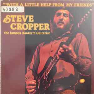 Steve Cropper - With A Little Help From My Friends Album