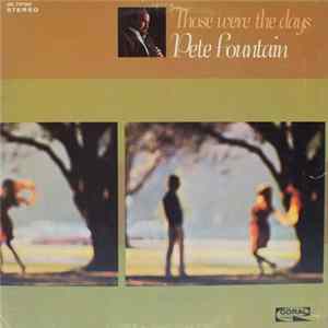 Pete Fountain - Those Were The Days Album