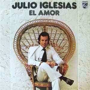 Julio Iglesias - El Amor Album