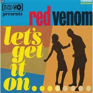 Big Boss Stylus Presents Red Venom - Let's Get It On Album