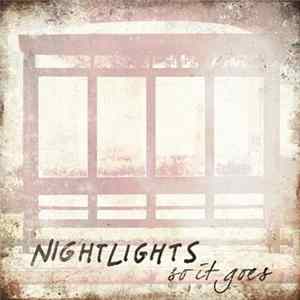 NightLights - So It Goes Album