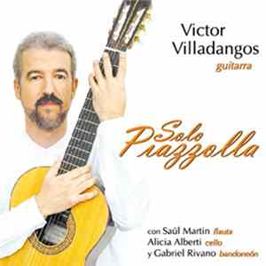 Victor Villadangos - Solo Piazzolla Album