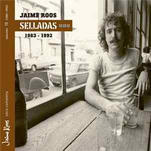 Jaime Roos - Selladas Uno 1983 - 1992 Album