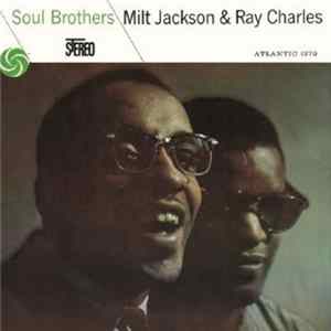 Milt Jackson & Ray Charles - Soul Brothers Album