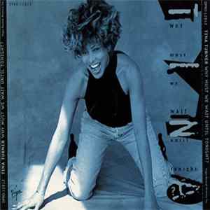 Tina Turner - Why Must We Wait Until Tonight? Album