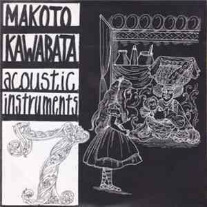 Makoto Kawabata - 7: Acoustic Instruments Album