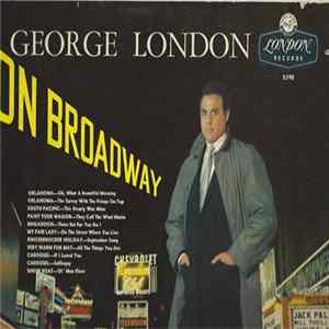 George London , The Roland Shaw Orchestra - On Broadway Album