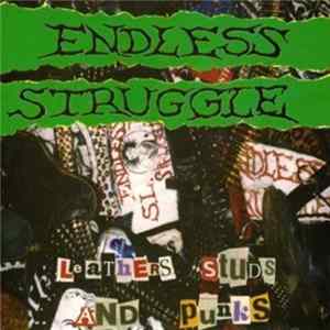 Endless Struggle - Leathers, Studs, And Punks Album