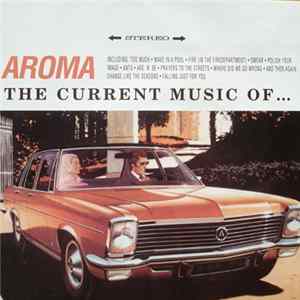 Aroma - The Current Music Of... Album