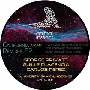 George Privatti, Guille Placencia, Carlos Perez - California Remixes EP Album