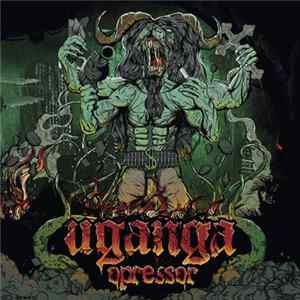 Uganga - Opressor Album