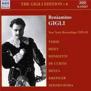 Beniamino Gigli - Gigli Edition No.6: New York Recordings 1929-30 Album